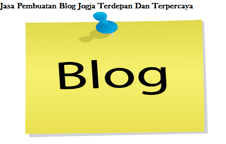 Jasa Pembuatan Blog Jogja Terdepan Dan Terpercaya